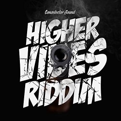 Various Artists - Higher Vibes Riddim