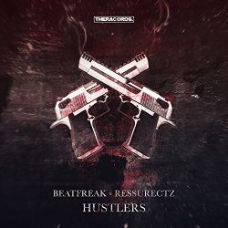 BeatFreak & Ressurectz - Hustlers [Explicit]
