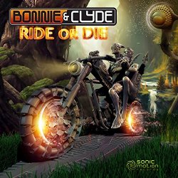Bonnie and Clyde - Ride or Die