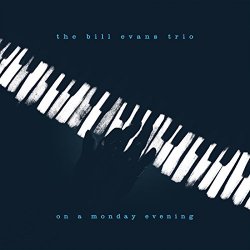 Bill Evans Trio, The - On A Monday Evening (Live)