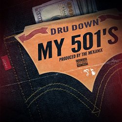 Dru Down - My 501's [Explicit]