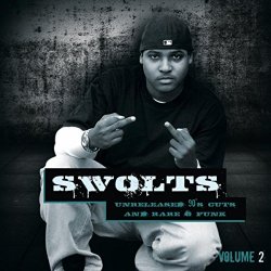 Swolts - Swolts Unreleased 90's Cuts and Rare G Funk, Vol. Two