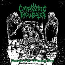 Cadaveric Incubator - Sermons of the Devouring Dead [Explicit]