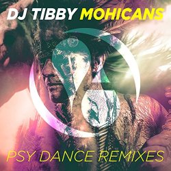 DJ Tibby - Mohicans (Psy Dance Remix)