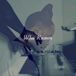 BubbaGotBeatz - Who Knows