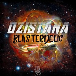Ozistana - Blasterdelic