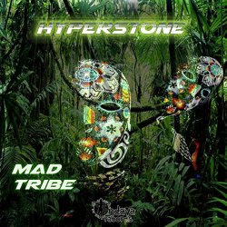 Hyperstone - Mad Tribe