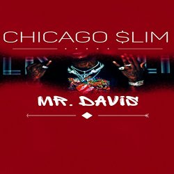 Chicago $lim - Mr. Davis [Explicit]