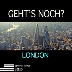 Geht's Noch? - London EP