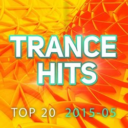 Various Artists - Trance Hits Top 20 - 2015-05