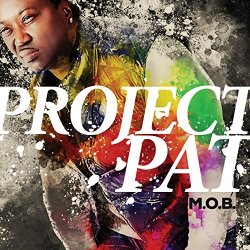 Project Pat - M.O.B. [Explicit]