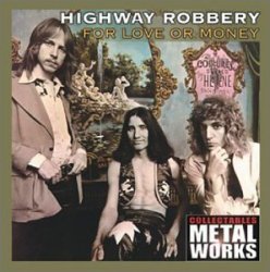 Highway Robbery - For Love Or Money [Import anglais]