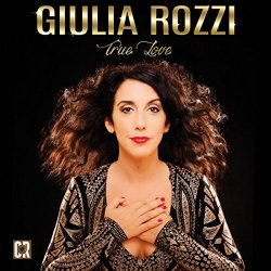 Giulia Rozzi - True Love [Explicit]