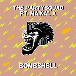 Partysquad, The - Bombshell (Radio Edit)