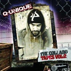 Q-UNIQUE - Q-Unique the Collabo Tapes Vol.2 [Explicit]