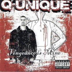 Q-UNIQUE - Vengeance Is Mine [Explicit]