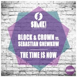 Block and Crown - The Time Is Now