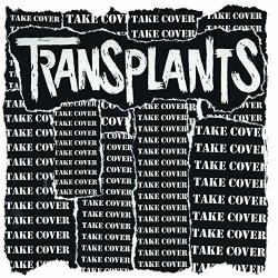 Transplants - Take Cover [Explicit]