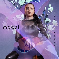 Mabel - Ivy To Roses (Mixtape) [Explicit]