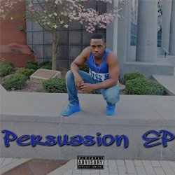 AJ Wilson - Persuasion [Explicit]