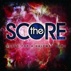 The Score - Song for a Halfway Home