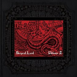 Serpent Lord - Volume 2 [Explicit]