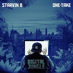 Starvin B and One Take - Digital Jungle [Explicit]
