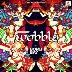 Bomb Bay - Wobble