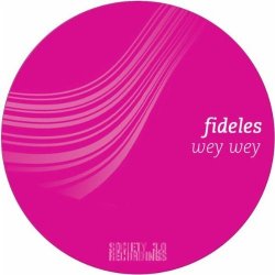 Fideles - Wey Wey (Manyplayers Remix)