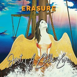 Erasure - Just A Little Love (7th Heaven Radio Edit)