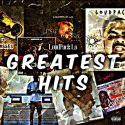 LoudPack Lo - Greatest Hits [Explicit]