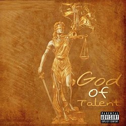 Ethan Mason Gill - God of Talent [Explicit]