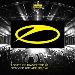 Armin van Buuren - A State Of Trance Top 20 - October 2017 (Selected by Armin van Buuren) ADE Special