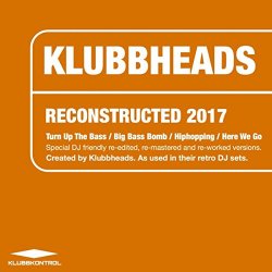 Klubbheads - Reconstructed 2017