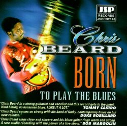 Chris Beard - Born To Play The Blues