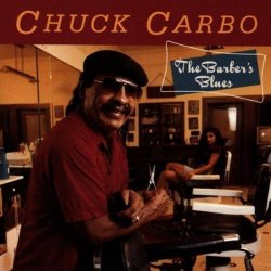 Chuck Carbo - The Barber's Blues by Chuck Carbo (2009-07-07)