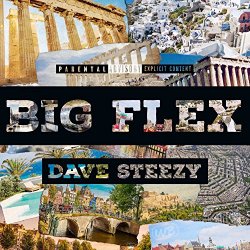 Dave Steezy - Big Flex [Explicit]