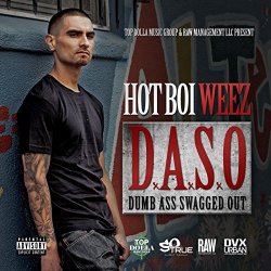 Hot Boi Weez - Daso: Bound to Blow [Explicit]