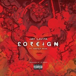 Foreign (feat. Manolo Rose) [Explicit]