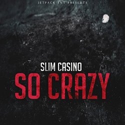Slim Casino - So Crazy