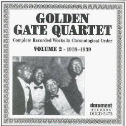 Golden Gate Quartet - Golden Gate Quartet: Complete Recorded Works in Chronological Order, Vol. 2 (1938-1939) by Golden Gate Quartet
