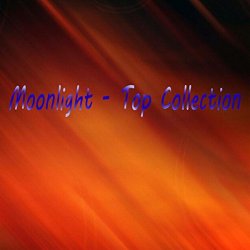 Moonlight - Top Collection [Explicit]