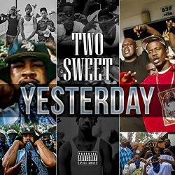 TwoSweet - Yesterday [Explicit]