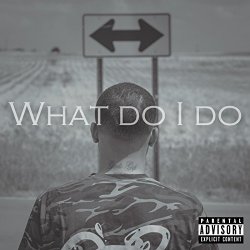 Rayed R - What Would I Do [Explicit]