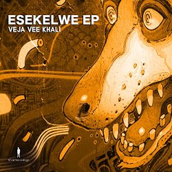 Veja Vee Khali - Esekelwe EP