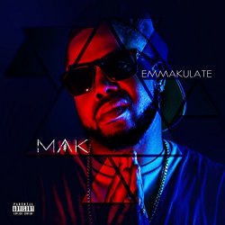 Mak - Emmakulate [Explicit]