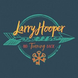 Larry Hooper - No Turning Back