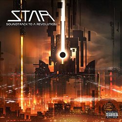 S.T.A.R. Soundtrack to a Revolution - S.T.A.R. [Explicit]