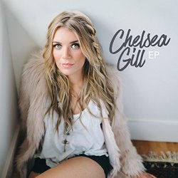 Chelsea Gill - Chelsea Gill - EP