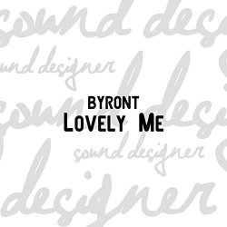 Byront - Lovely Me